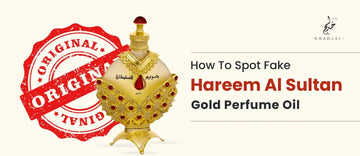 How to Identify Authentic Hareem Al Sultan Gold Perfume Oil by Khadlaj